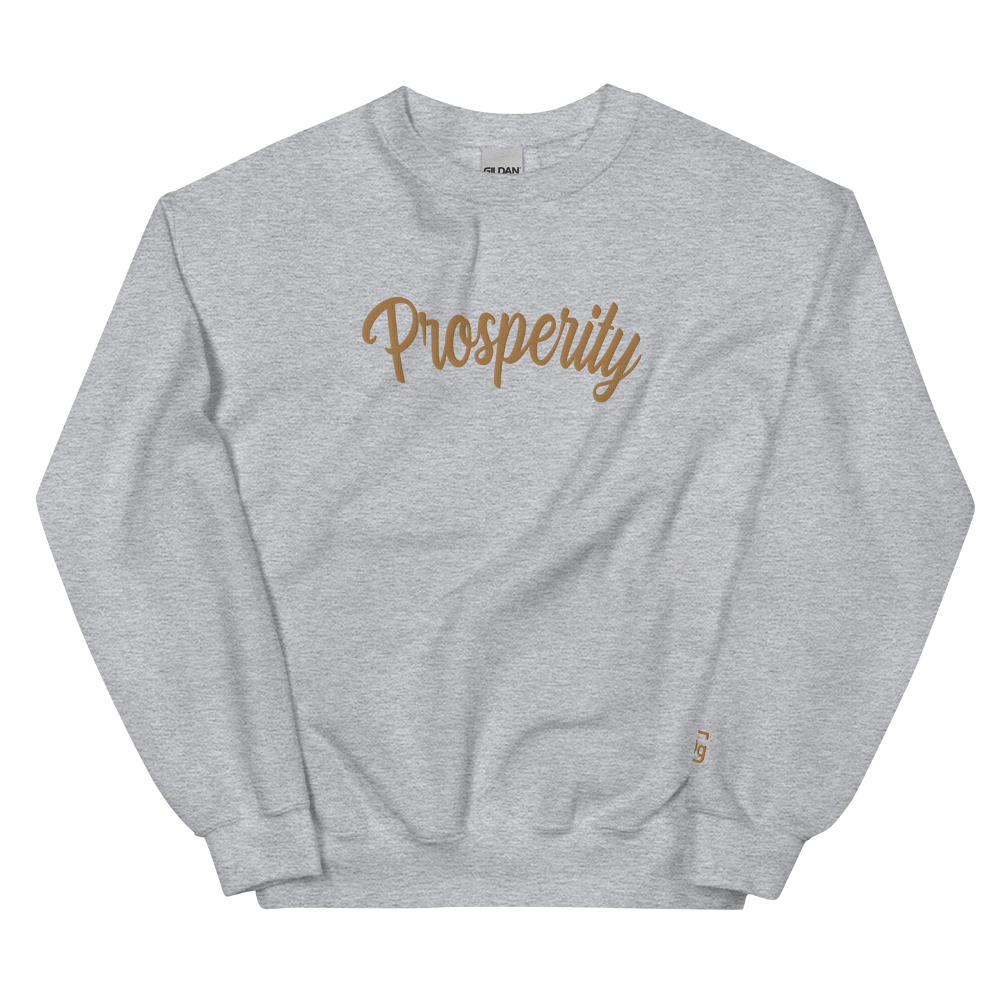 "Prosperity" Unisex Sweatshirt