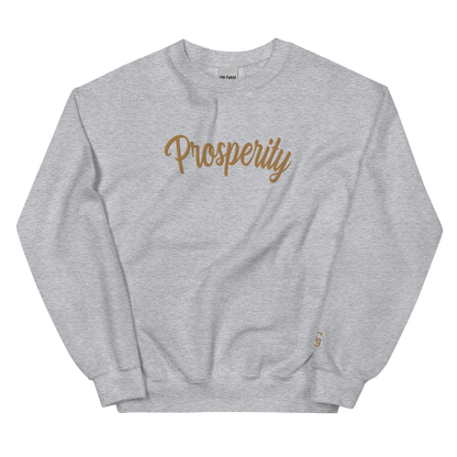 "Prosperity" Unisex Sweatshirt